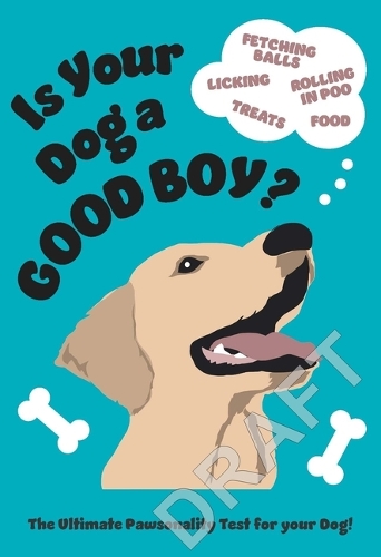 Бумажная книга «Is Your Dog A Good Boy?: The Ultimate Pawsonality Test», автор Поп Пресс - фото №1