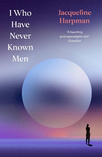 Бумажная книга «I Who Have Never Known Men: Deluxe Edition», автор Жаклин Арпман - фото №1