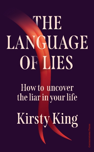 Бумажная книга «The Language of Lies: How to uncover the liar in your life», автор Керсти Кинг - фото №1