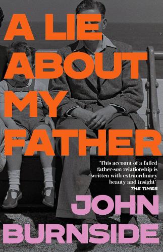 Паперова книга «A Lie About My Father», автор Джон Бернсайд - фото №1