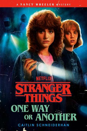 Паперова книга «Stranger Things: One Way or Another», автор Кейтлін Шнайдерхан - фото №1