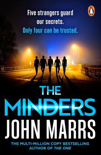 Бумажная книга «The Minders: Five strangers guard our secrets. Four can be trusted.», автор Джон Маррс - фото №1