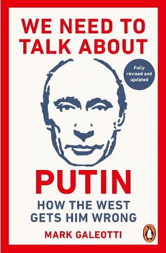 Паперова книга «We Need to Talk About Putin: new updated edition», автор Марк Галеотті - фото №1