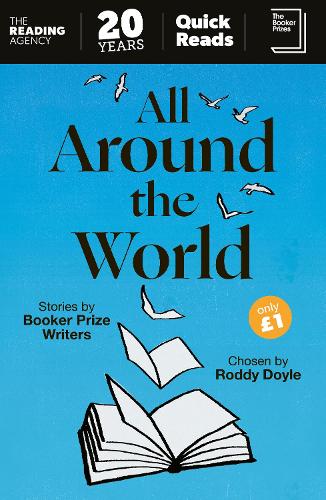 Паперова книга «All Around the World: Stories by Booker Prize Writers Chosen by Roddy Doyle», автор Різні - фото №1