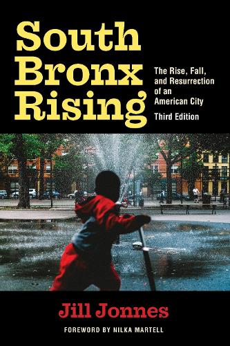 Бумажная книга «South Bronx Rising: The Rise, Fall, and Resurrection of an American City», автор Джил Джоннес - фото №1
