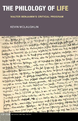 Бумажная книга «The Philology of Life: Walter Benjamin's Critical Program», автор Кевин Маклафлин - фото №1