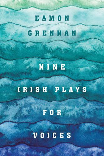 Бумажная книга «Nine Irish Plays for Voices», автор Имон Греннан - фото №1