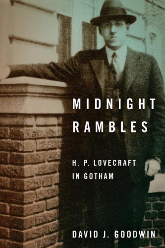Паперова книга «Midnight Rambles: H. P. Lovecraft in Gotham», автор Девід Дж. Гудвін - фото №1