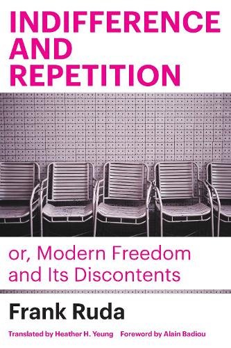 Паперова книга «Indifference and Repetition; or, Modern Freedom and Its Discontents», автор Франк Руда - фото №1