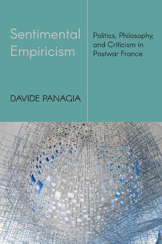 Бумажная книга «Sentimental Empiricism: Politics, Philosophy, and Criticism in Postwar France», автор Давиде Панагия - фото №1