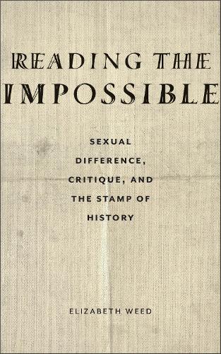 Паперова книга «Reading the Impossible: Sexual Difference, Critique, and the Stamp of History», автор Елізабет Уїд - фото №1