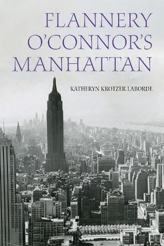 Бумажная книга «Flannery O'Connor's Manhattan», автор Кэтрин Кротцер Лаборд - фото №1
