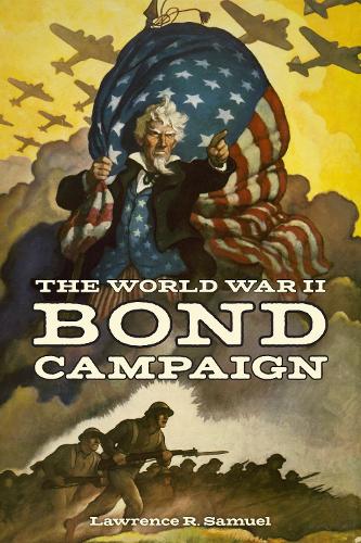 Паперова книга «The World War II Bond Campaign», автор Лоуренс Р. Семюел - фото №1