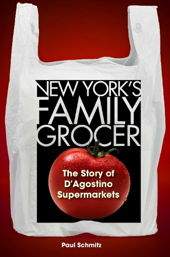 Бумажная книга «New York's Family Grocer: The Story of D'Agostino Supermarkets», автор Пауль Шмитц - фото №1