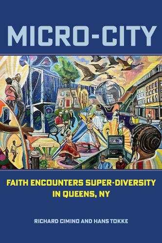 Бумажная книга «Micro-City: Faith Encounters Super-Diversity in Queens, NY», автор Ричард Чимино - фото №1