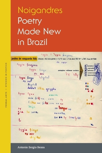 Бумажная книга «Noigandres: Poetry Made New in Brazil», автор Антонио Серджио Бесса - фото №1