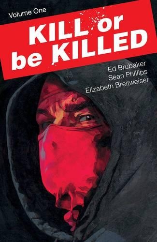 Бумажная книга «Kill or Be Killed Volume 1», автор Эд Брюбейкер - фото №1