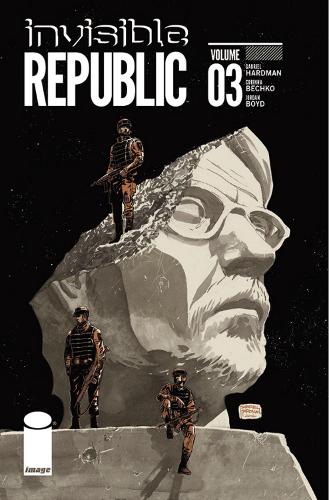 Паперова книга «Invisible Republic Volume 3», авторів Корінна Сара Бечко, Габріель Хардман - фото №1
