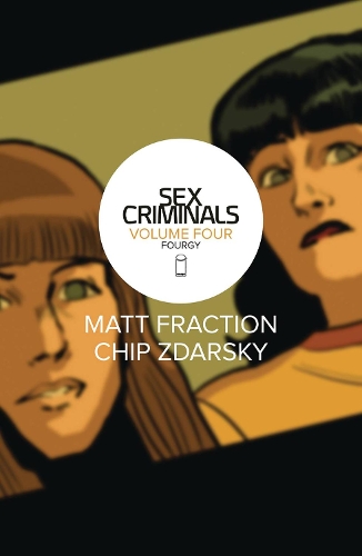 Паперова книга «Sex Criminals Volume 4: Fourgy!», автор Метт Фраксьон - фото №1