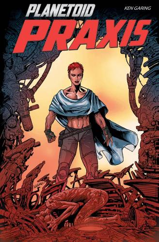 Паперова книга «Planetoid Volume 2: Praxis», автор Кен Гарінг - фото №1