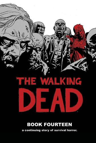 Бумажная книга «The Walking Dead Book 14», автор Роберт Киркман - фото №1