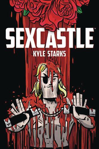 Бумажная книга «Sexcastle (New Edition)», автор Кайл Старкс - фото №1