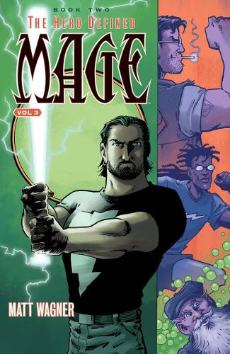 Бумажная книга «Mage Book Two: The Hero Defined Part One (Volume 3)», автор Мэтт Вагнер - фото №1