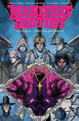 Паперова книга «Manifest Destiny Volume 6», автор Кріс Дінгесс - фото №1