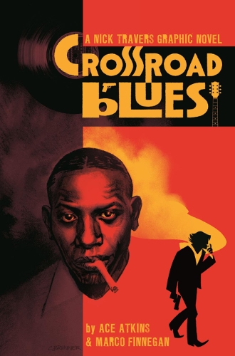 Паперова книга «Crossroad Blues: A Nick Travers Graphic Novel», автор Ейс Аткінс - фото №1