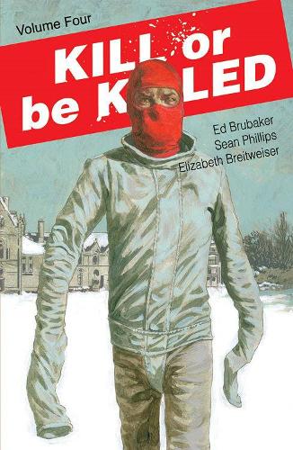 Паперова книга «Kill or Be Killed Volume 4», автор Ед Брюбейкер - фото №1