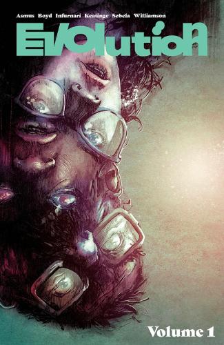Паперова книга «Evolution Volume 1», авторів Кристофер Себела, Джеймс Асмус, Джозеф Кітінг, Джошуа Вільямсон - фото №1