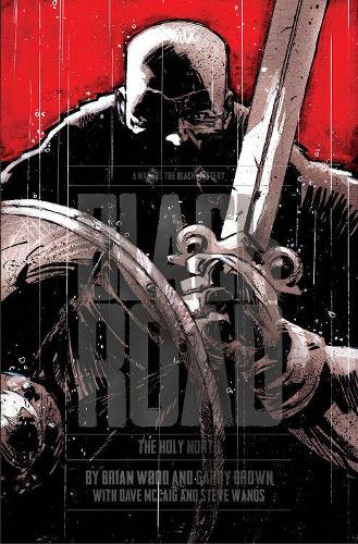 Паперова книга «Black Road: The Holy North», автор Брайан Вуд - фото №1