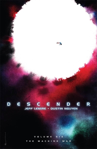 Паперова книга «Descender Volume 6: The Machine War», автор Джефф Лемір - фото №1