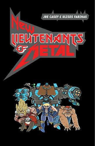 Паперова книга «New Lieutenants of Metal Volume 1», автор Джо Кейсі - фото №1