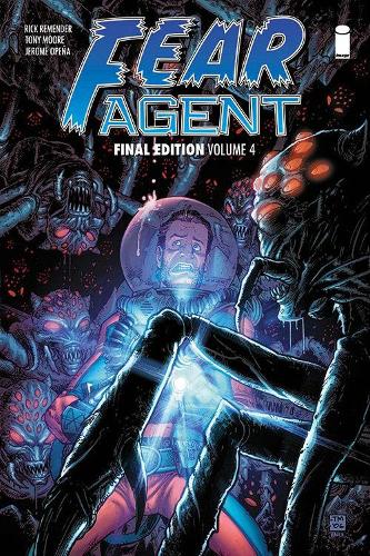 [object Object] «Fear Agent: Final Edition Volume 4», автор Рик Ремендер - фото №1