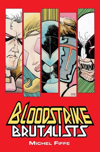 Паперова книга «Bloodstrike: Brutalists», автор Мішель Фіффе - фото №1