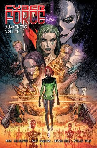 Бумажная книга «Cyber Force: Awakening Volume 1», авторов Брайан Хилл, Мэтт Хокинс - фото №1