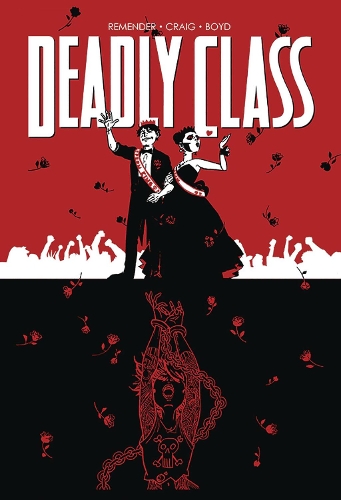 [object Object] «Deadly Class Volume 8: Never Go Back», автор Рик Ремендер - фото №1
