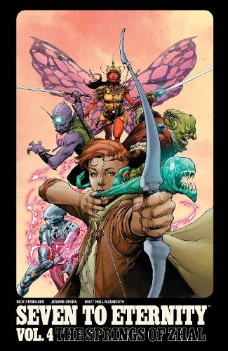 Бумажная книга «Seven to Eternity Volume 4: The Springs of Zhal», автор Рик Ремендер - фото №1