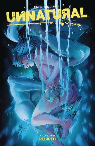 Паперова книга «Unnatural Volume 3: Rebirth», автор Мірка Андольфо - фото №1