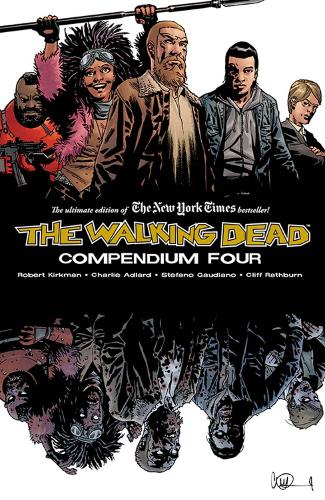 Бумажная книга «The Walking Dead Compendium Volume 4», автор Роберт Киркман - фото №1