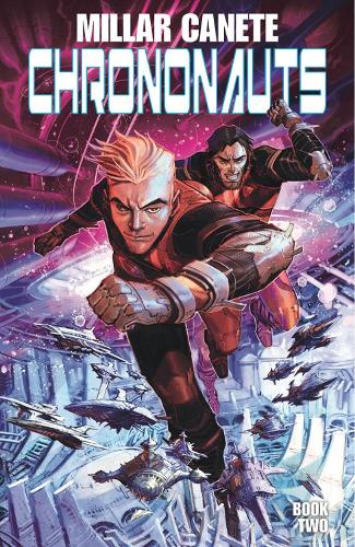 Паперова книга «Chrononauts Volume 2: Futureshock», автор Марк Міллар - фото №1