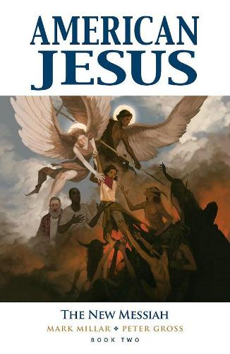 Паперова книга «American Jesus Volume 2: The New Messiah», автор Марк Міллар - фото №1