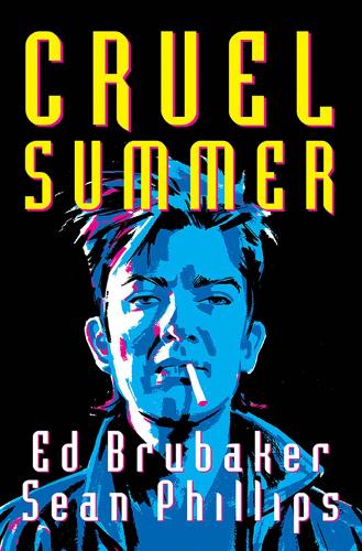 Паперова книга «Cruel Summer», автор Ед Брюбейкер - фото №1