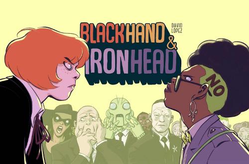 Бумажная книга «Blackhand & Ironhead Volume 1», автор Дэвид Лопес - фото №1