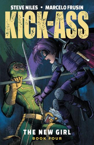 Бумажная книга «Kick-Ass: The New Girl, Volume 4», автор Стив Найлз - фото №1