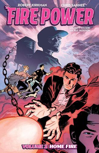 Бумажная книга «Fire Power by Kirkman & Samnee, Volume 2: Home Fire», автор Роберт Киркман - фото №1