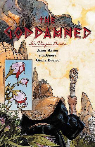 Паперова книга «The Goddamned, Volume 2: The Virgin Brides», автор Джейсон Аарон - фото №1