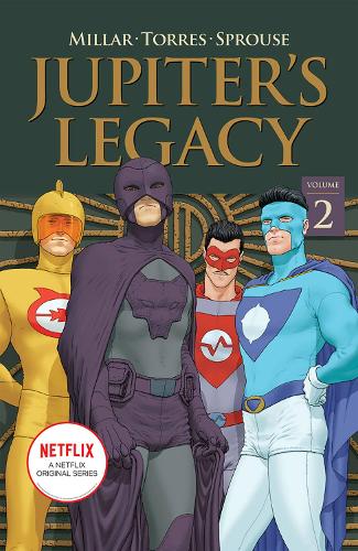 Паперова книга «Jupiter's Legacy, Volume 2 (NETFLIX Edition)», автор Марк Міллар - фото №1