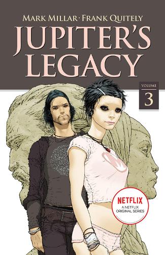 Паперова книга «Jupiter's Legacy, Volume 3 (NETFLIX Edition)», автор Марк Міллар - фото №1